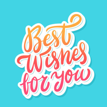 Best wishes for you. Greeting card.