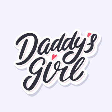 Daddy's girl. Vector lettering.
