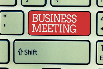 Word writing text Business Meeting. Business concept for used discuss issues that cannot be addressed in simple way.
