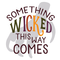 Something Wicked Phrase