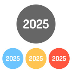 2025 number icon. Happy New Year. Set of white icons on colored circles