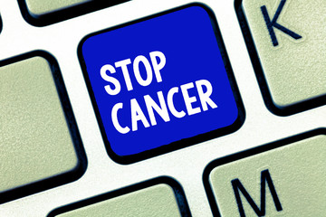 Text sign showing Stop Cancer. Conceptual photo Practice of taking active measures to cut the rate...