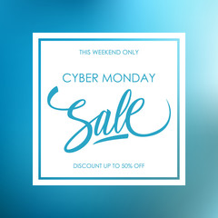 Cyber Monday Sale special offer card with calligraphic lettering text design on blue blurred background for online discount shopping. Vector illustration.