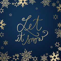 Abstract golden snowflake background with Let it snow text in center.