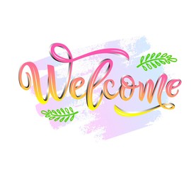 Naklejka premium Welcome calligraphy lettering with decorative elements pink color on watercolor spot