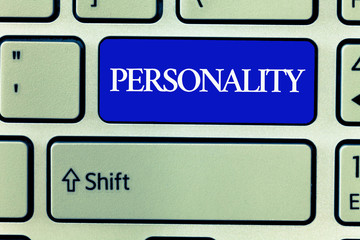 Text sign showing Personality. Conceptual photo Characteristics Qualities form individual distinctive character.