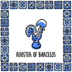 Portugal landmarks set. Rooster of barcelos, symbol of portugal. Sooster in frame of Portuguese tiles. Sketch style vector illustration, for souvenirs, magnets, post cards © ✦ Bizarre Factory ✦