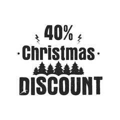 Christmas discount typography overlay with trees and 40 off. Xmas offer lettering emblem. Holiday Online and offline shopping type quote. Stock vector silhouette illustration isolated on white