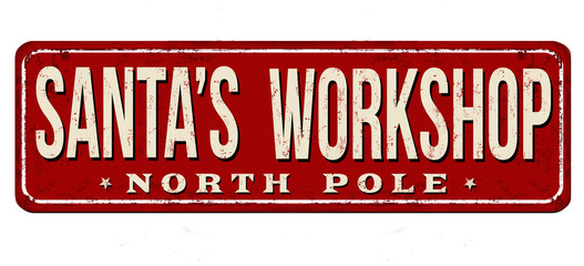 Santa's workshop vintage rusty metal sign