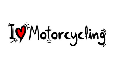 Fototapeta na wymiar Motorcycling love message