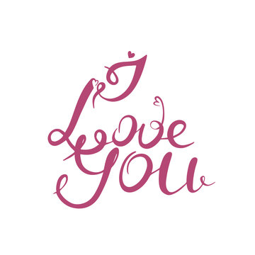 I love you. Calligraphy vector illustration. Valentine day. Pink color