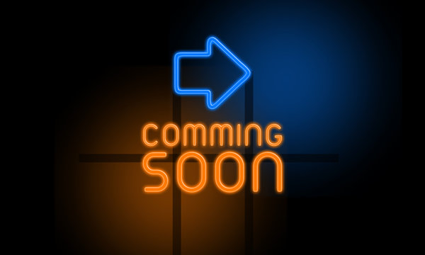 Comming Soon - orange glowing text with an arrow on dark background