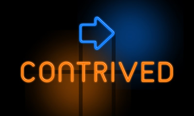 Contrived - orange glowing text with an arrow on dark background