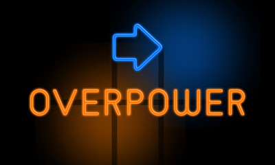 Overpower - orange glowing text with an arrow on dark background