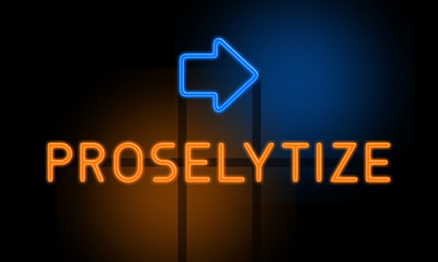 Proselytize - orange glowing text with an arrow on dark background