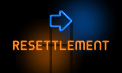 Resettlement - orange glowing text with an arrow on dark background