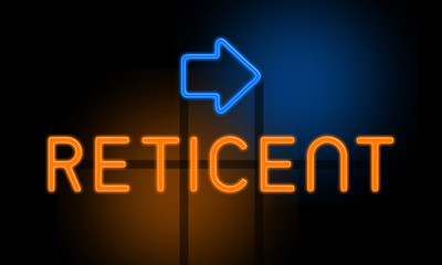 Reticent - orange glowing text with an arrow on dark background