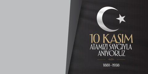 10 November, Mustafa Kemal Ataturk Death Day anniversary. Memorial day of Ataturk. Billboard Wishes Design. (TR: 10 Kasim, Atamizi Saygiyla Aniyoruz.)