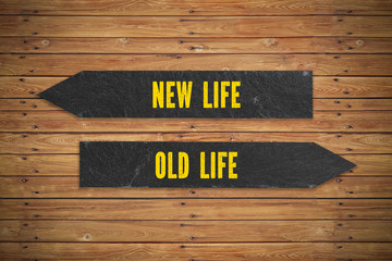 Arrows showing the direction to "new life" and "old life"
