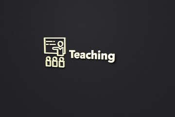 Illustration of Teaching with yellow text on dark background