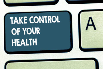 Fototapeta premium Conceptual hand writing showing Take Control Of Your Health. Business photo showcasing Balance Life integrate Wellness and Fitness.