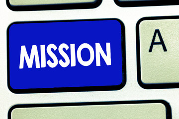 Writing note showing Mission. Business photo showcasing Corporate goal Important Assignment Business purpose and focus.