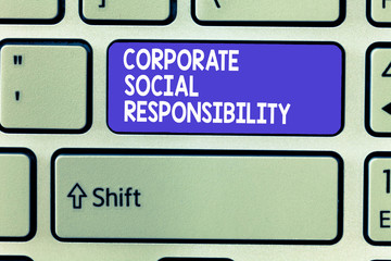 Word writing text Corporate Social Responsibility. Business concept for Internal corporate policy and Ethic strategy.