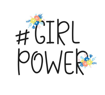 Girl Power Feminism quote hashtag, vector lettering