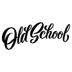 Old School hand lettering, retro brush calligraphy. Vector type illustration isolated on white background.