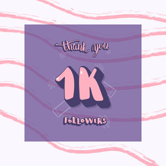 1K followers thank you. Vector social media template.