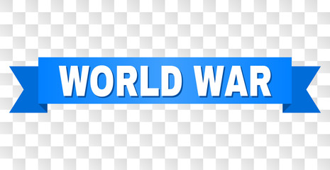 WORLD WAR text on a ribbon. Designed with white title and blue stripe. Vector banner with WORLD WAR tag on a transparent background.