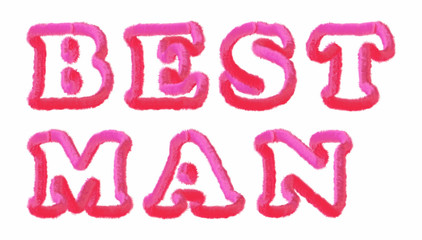 Best Man - clear pink text written on white background