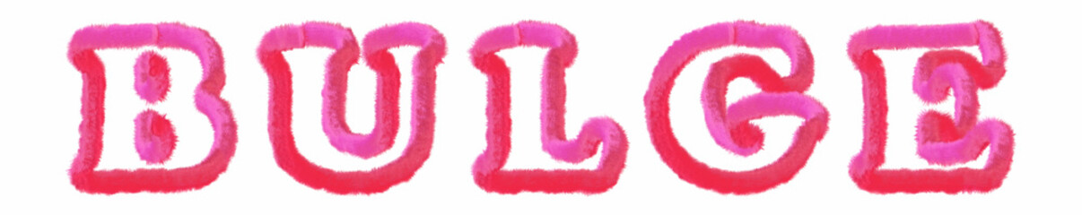 Fototapeta premium Bulge - clear pink text written on white background