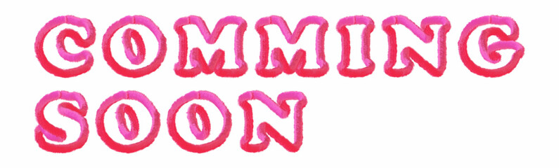 Comming Soon - clear pink text written on white background