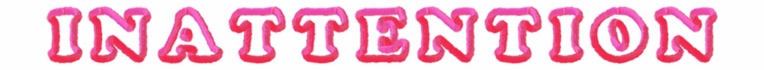 Inattention - clear pink text written on white background