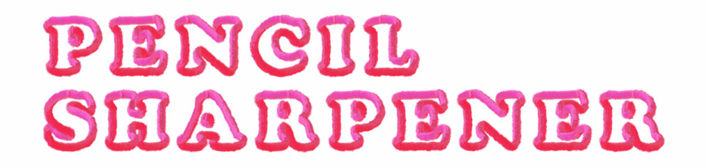 Pencil Sharpener - clear pink text written on white background