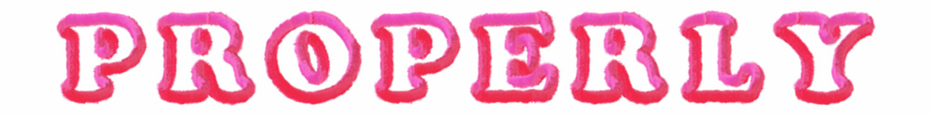 Properly - clear pink text written on white background