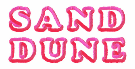 Sand Dune - clear pink text written on white background