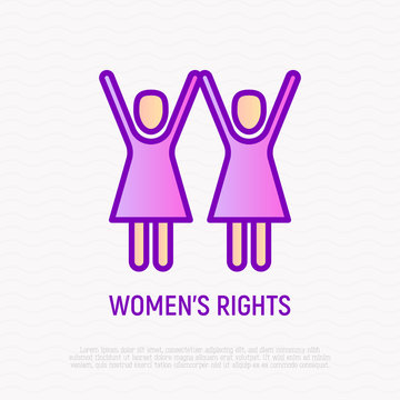 Women's rights thin line icon: two women with raised hands. Modern vector illustration.