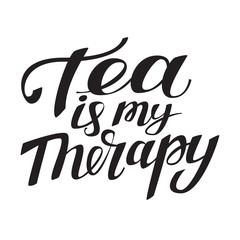 Fototapeta premium Tea is my therapy. Vintage font for print design.