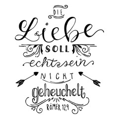 Vector Hand Lettering German Religious Bible Love Quote - Love should be real not fake, black white