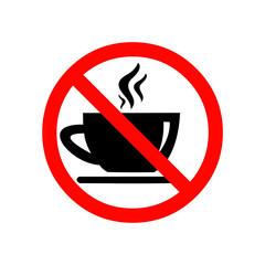 No coffee cup sign icon, red prohibition sign, stop symbol, isolated on white background, vector illustration.