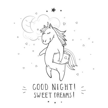 Vector illustration of hand drawn cute unicorn with pillow, moon, cloud and text – GOOD NIGHT! SWEET DREAMS! On withe background. 
