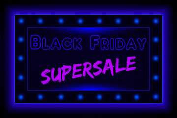 Obraz premium Rectangular neon banner for Black Friday Super Sale. Vector illustration.