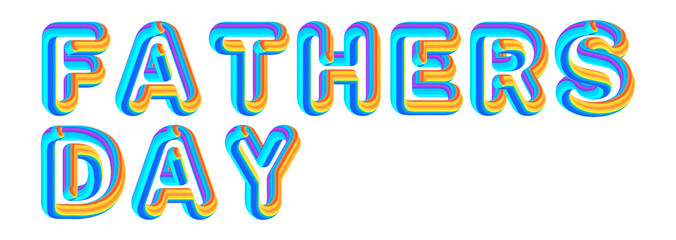 Father's Day - colorful text written on white background