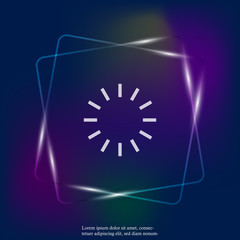 Load circle vector neon light icon.Layers grouped for easy editing illustration. For your design.