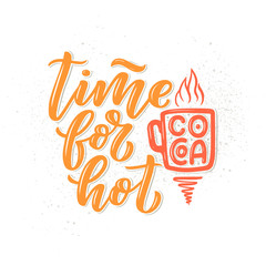 Hot cocoa hand lettering composition. Hand drawn quote for Christmas signs, cafe, bar and restaurant