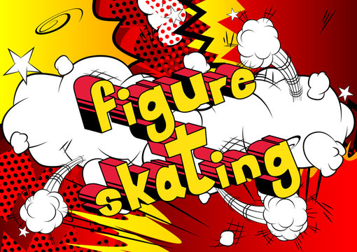 Figure Skating - Vector illustrated comic book style phrase.