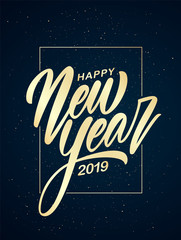 Vector illustration. Golden Handwritten brush type lettering of Happy New Year 2019 on dark background
