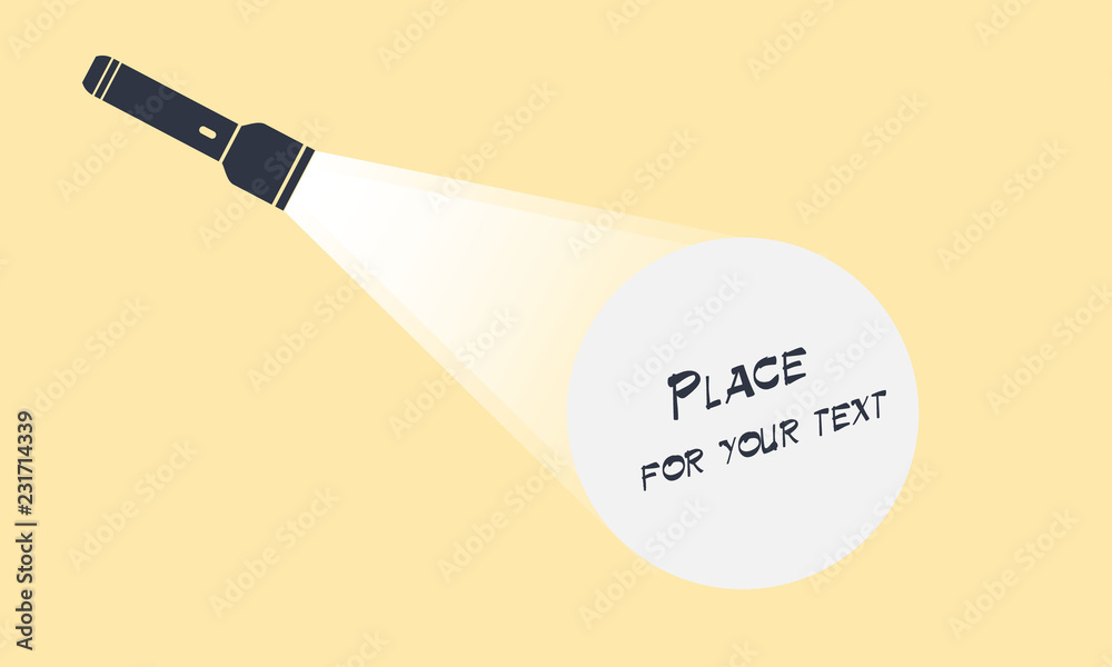 Poster flashlight in vector flat style. Flashlight icon.Vector flat flashlight illustration.Concept of flat flashlight in dark.Place for your text.